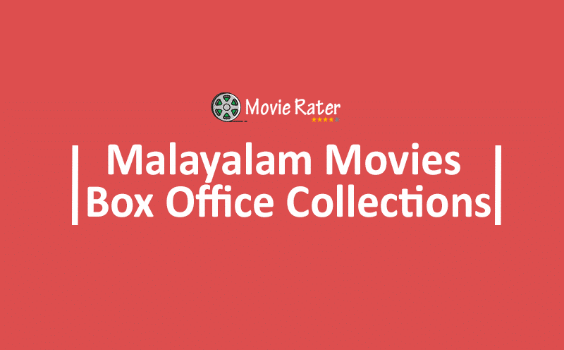 Malayalam Movies Box Office Collections